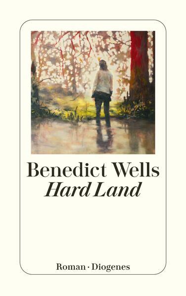 10. Benedict Wells: Hard Land