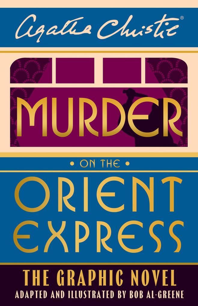 Murder on the orient Express: The Graphic Novel