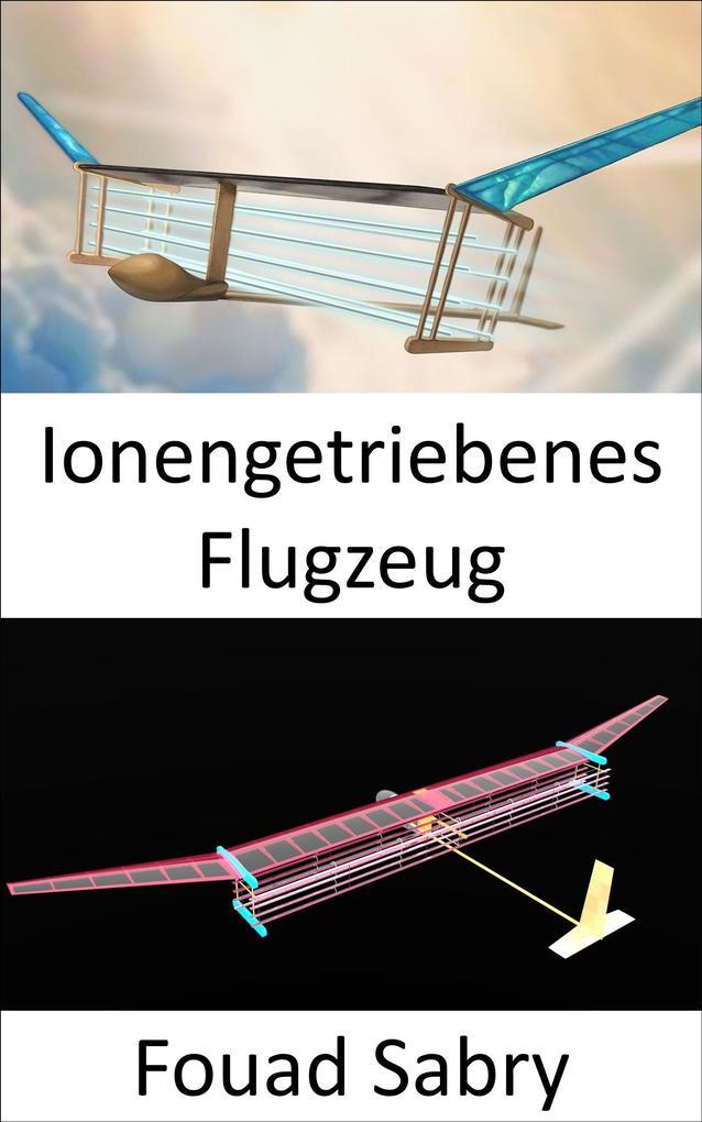 Ionengetriebenes Flugzeug