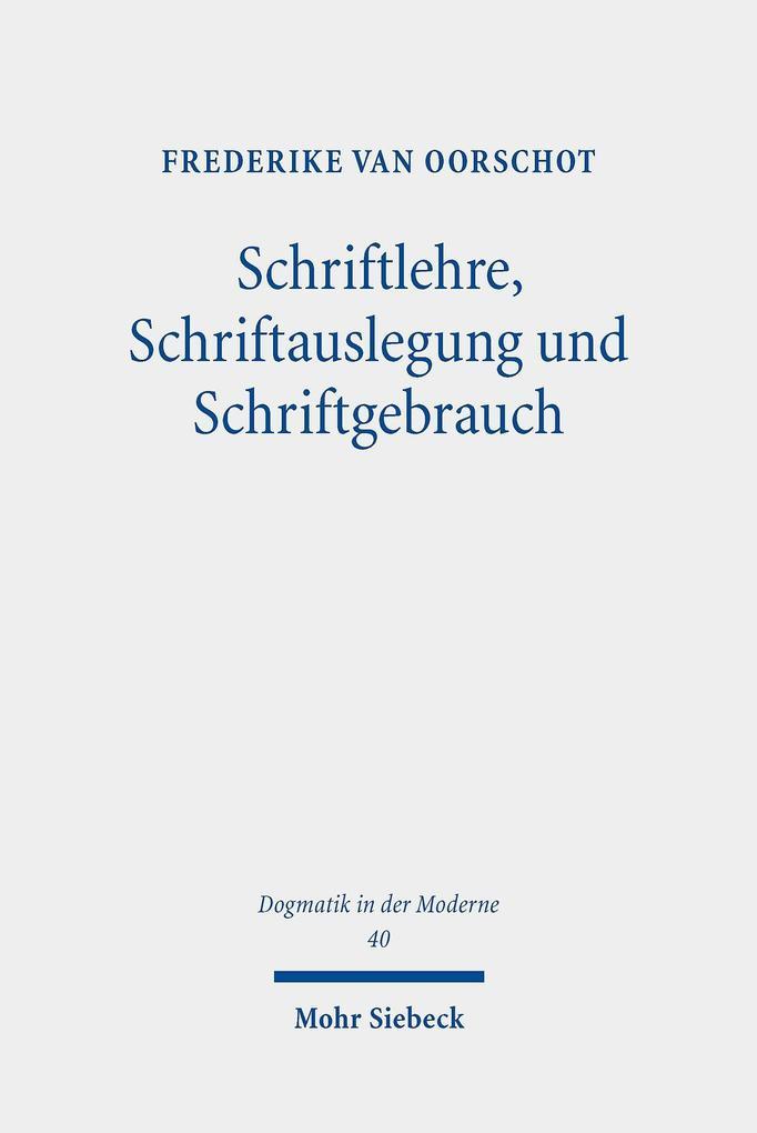 Schriftlehre, Schriftauslegung und Schriftgebrauch