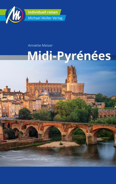 Midi-Pyrénées Reiseführer Michael Müller Verlag