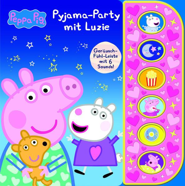 Peppa Pig - Pyjama-Party mit Luzie - Soundbuch mit Fühlleiste und 6 Geräuschen für Kinder ab 3 Jahre