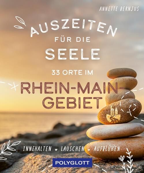 Auszeiten für die Seele im Rhein-Main-Gebiet