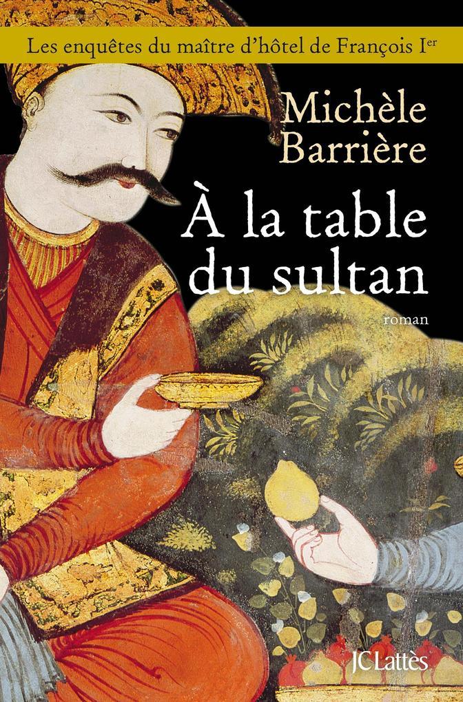 A la table du sultan