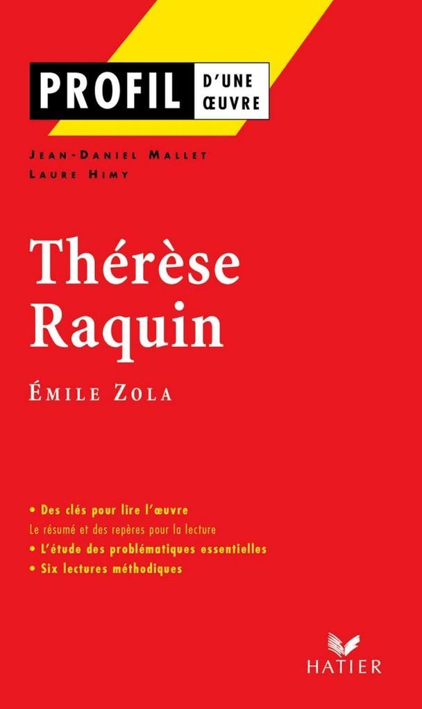 Profil - Zola (Emile) : Thérèse Raquin