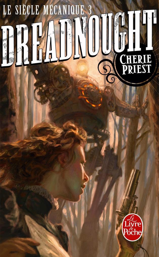 Dreadnought (Le Siècle mécanique, Tome 3)