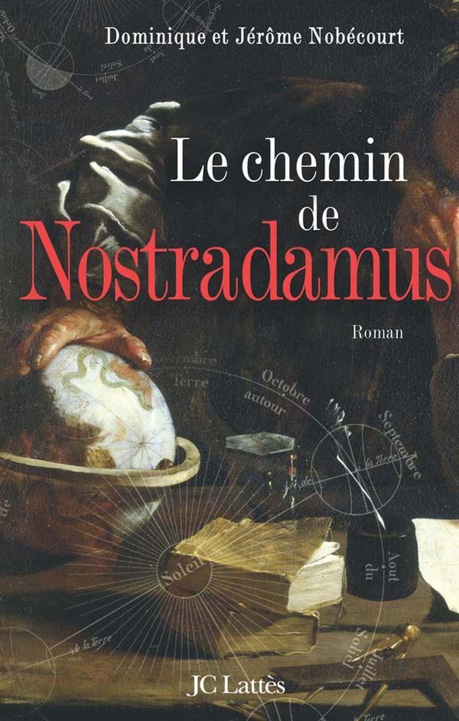 Le chemin de Nostradamus