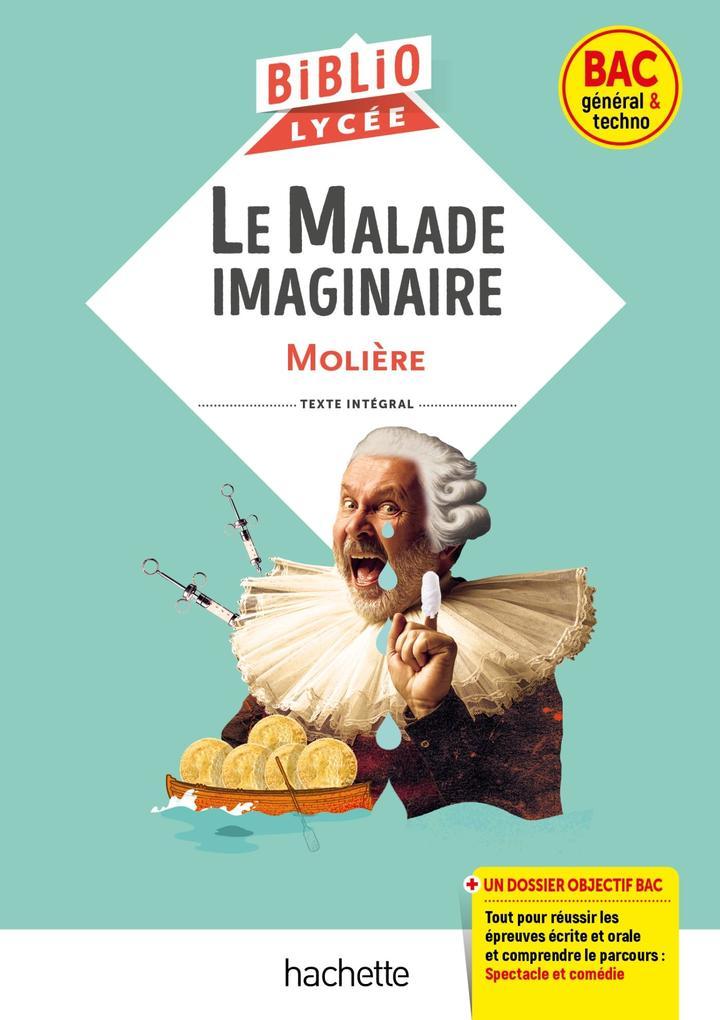 BiblioLycée - Le Malade imaginaire, Molière - BAC 2024