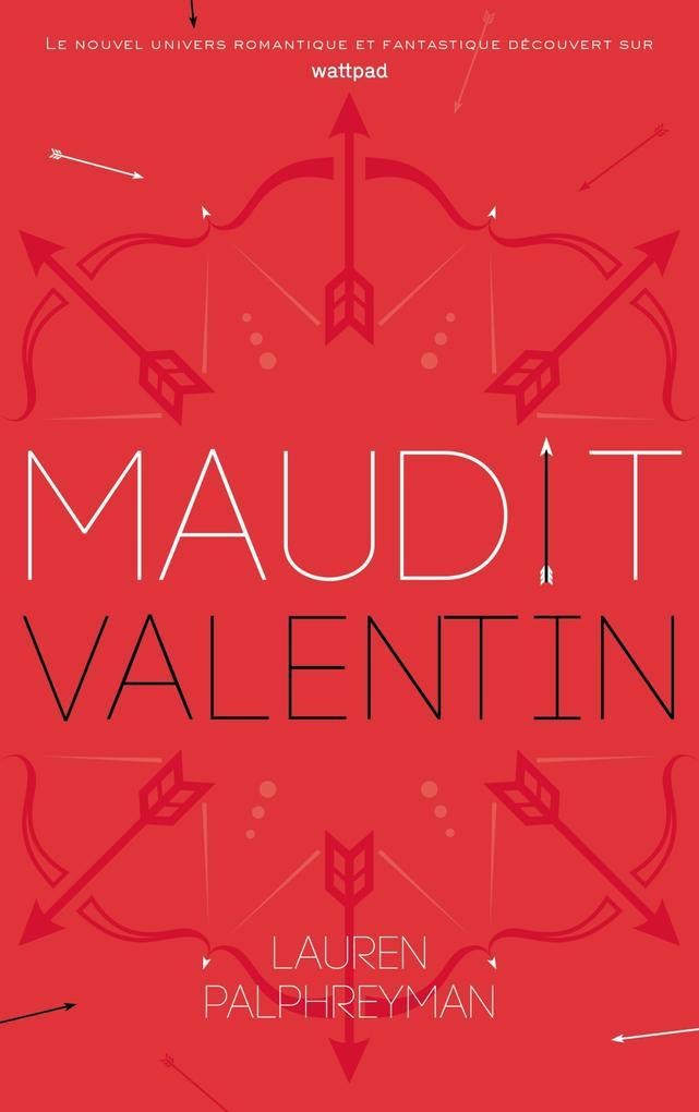 Maudit Cupidon - Tome 2 - Saint-Valentin