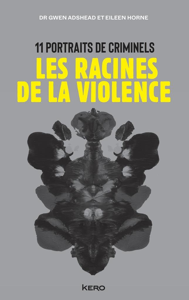 Les racines de la violence