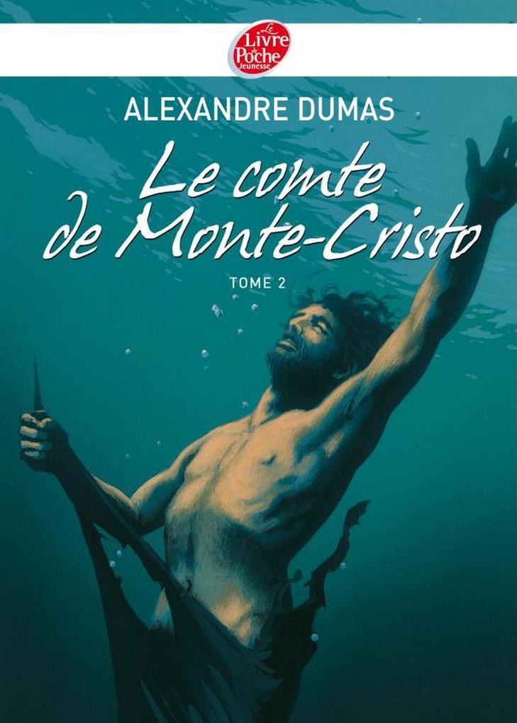 Le Comte de Monte-Cristo 2 - Texte abrégé