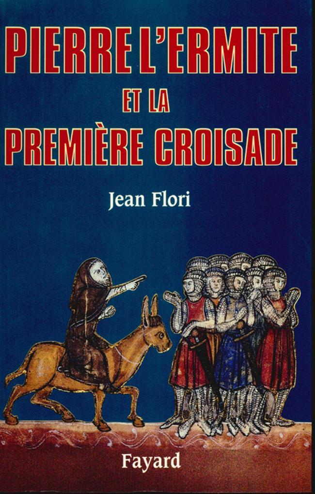 Pierre l'Ermite et la première Croisade