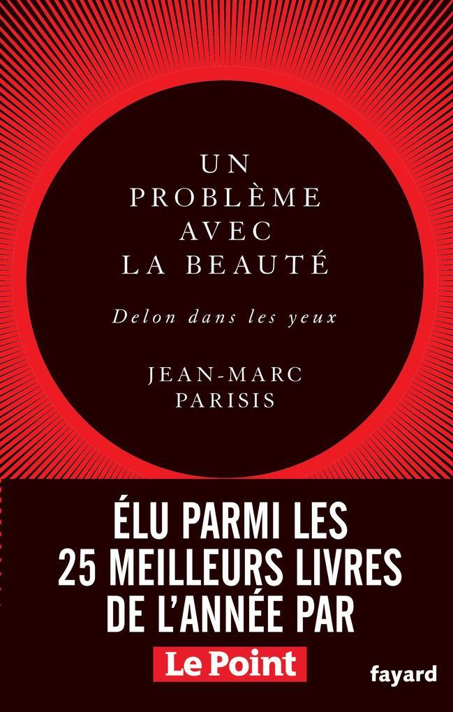 Un problème avec la beauté, Delon dans les yeux