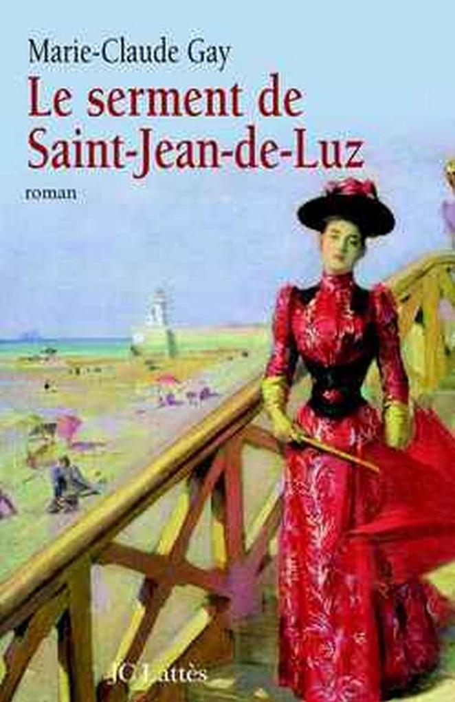 Le Serment de Saint Jean de Luz