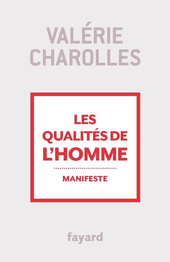 Les qualités de l'homme