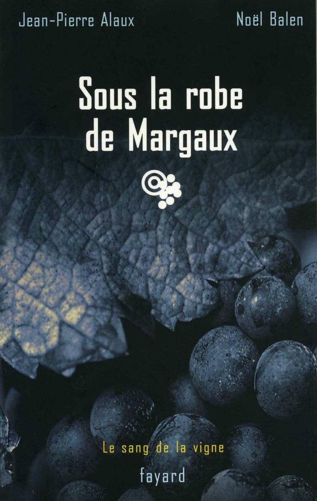 Sous la robe de Margaux