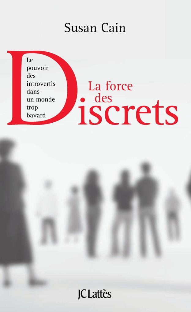 La force des discrets