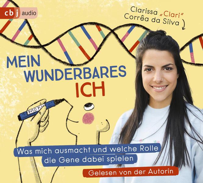 Mein wunderbares Ich - Was mich ausmacht und welche Rolle die Gene dabei spielen