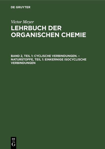 Cyclische Verbindungen. Naturstoffe, Teil 1: Einkernige isocyclische Verbindungen