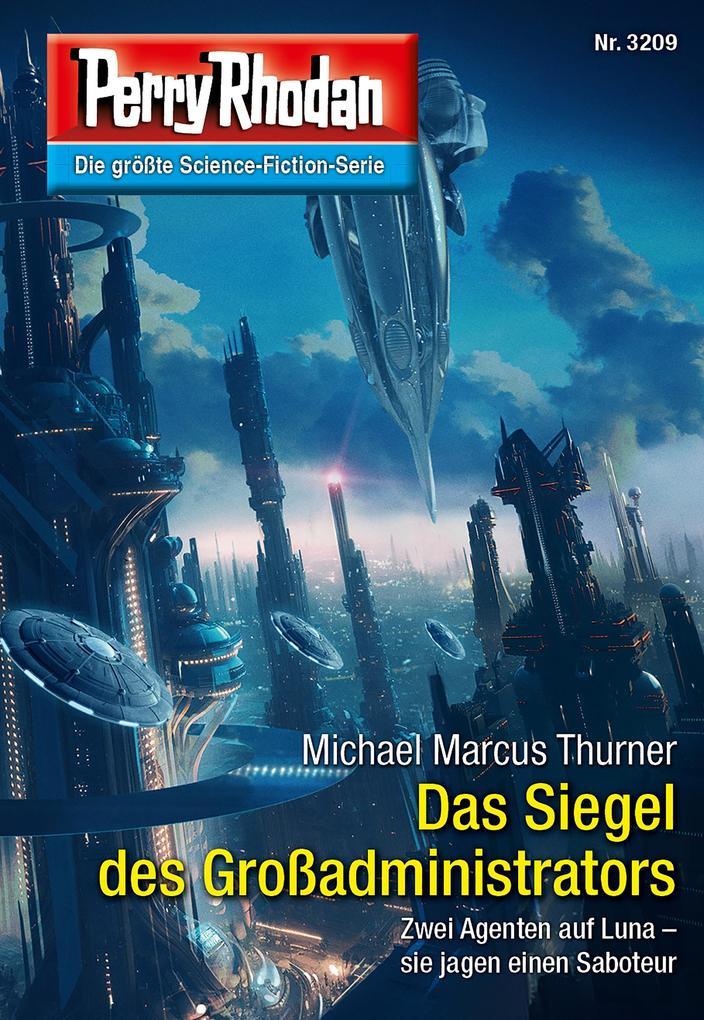 Perry Rhodan 3209: Das Siegel des Großadministrators