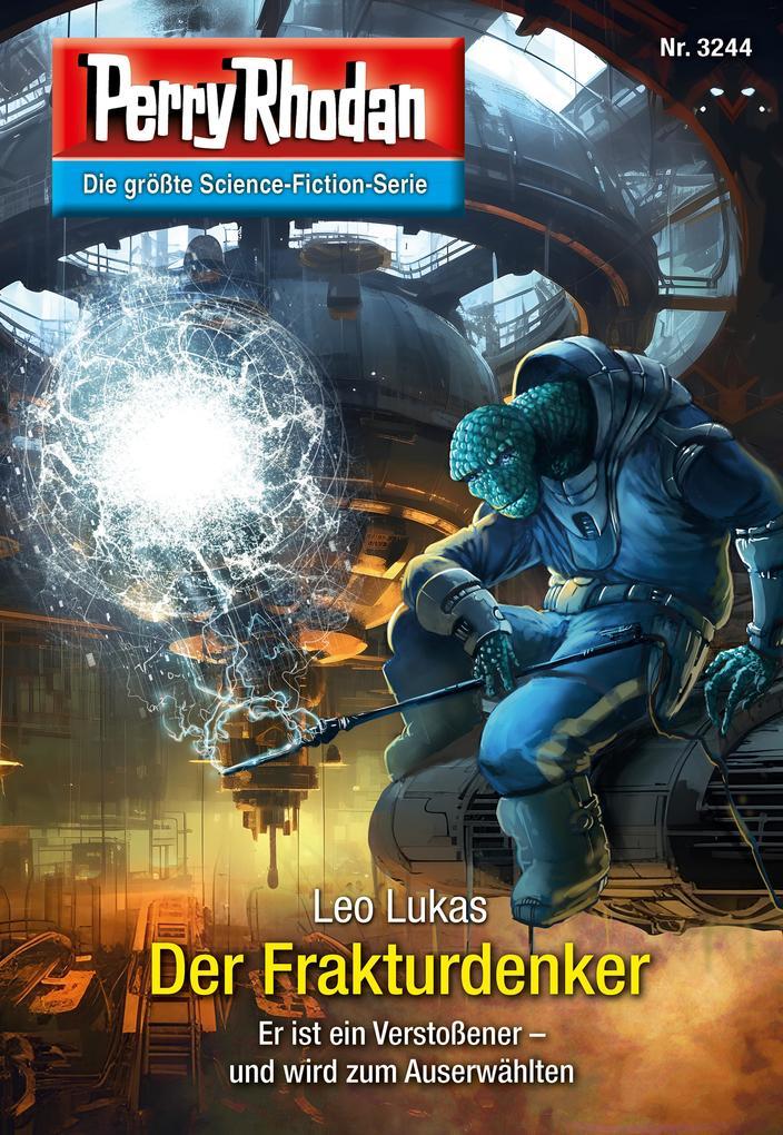 Perry Rhodan 3244: Der Frakturdenker