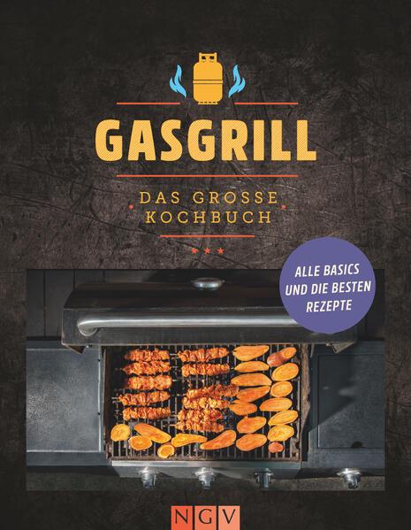 Gasgrill - Das große Kochbuch