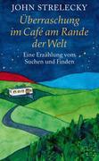 Überraschung im Café am Rande der Welt