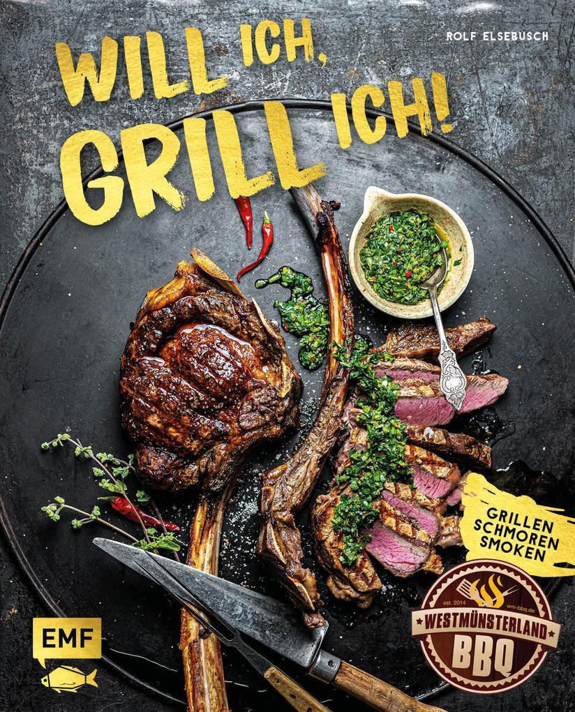 Will ich, grill ich!