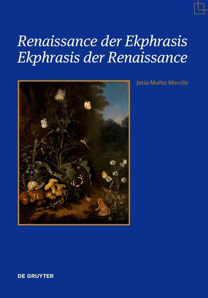 Renaissance der Ekphrasis - Ekphrasis der Renaissance