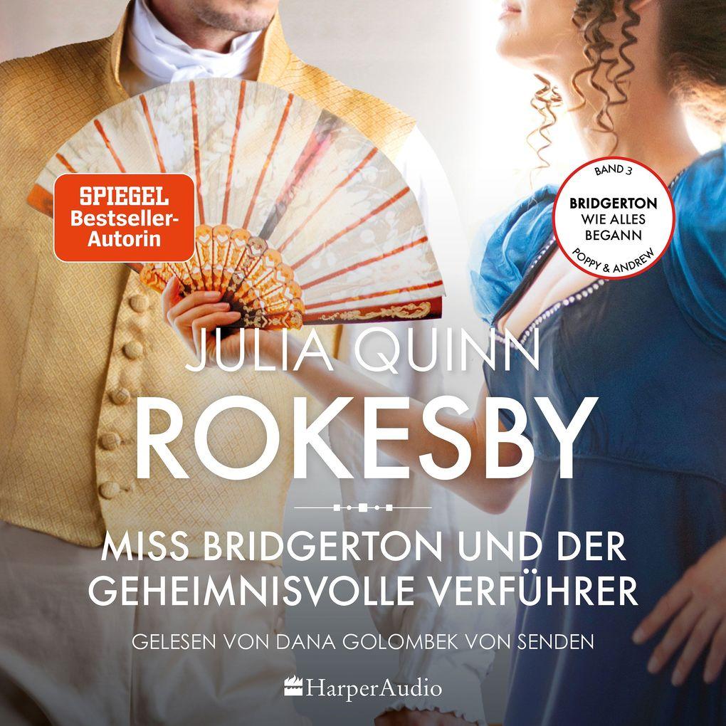 Rokesby Miss Bridgerton und der geheimnisvolle Verführer (ungekürzt)