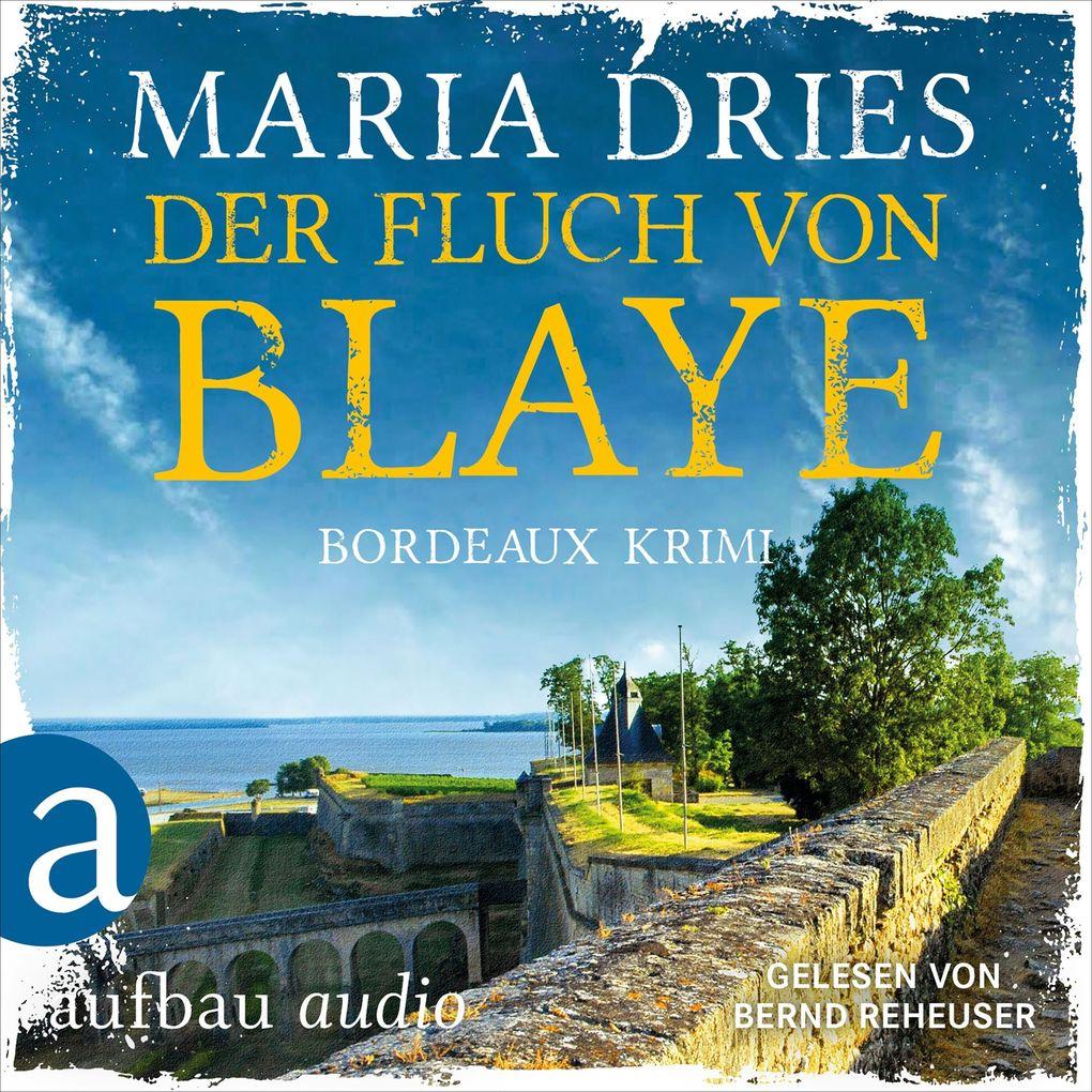 Der Fluch von Blaye - Bordeaux-Krimi