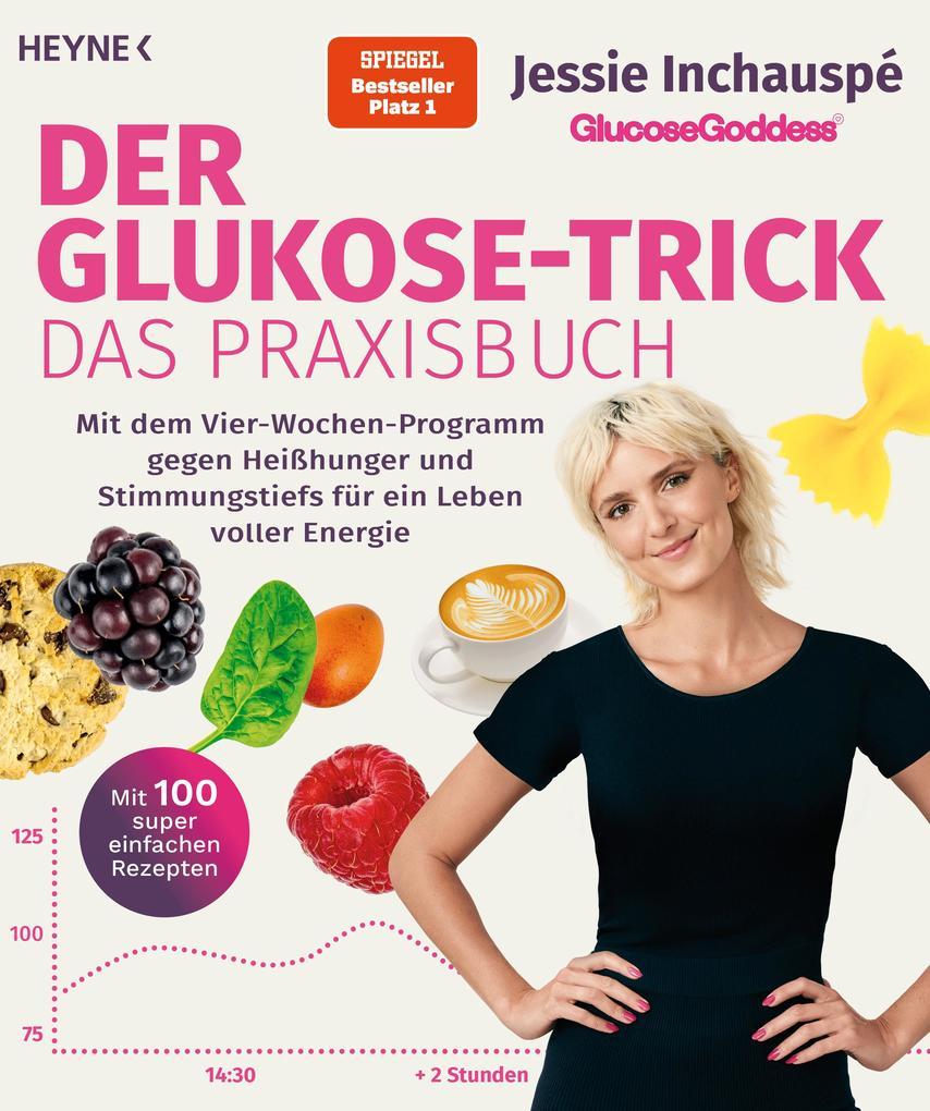 Der Glukose-Trick - Das Praxisbuch