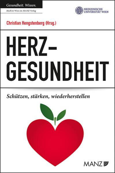 Herzgesundheit Schützen, stärken, wiederherstellen