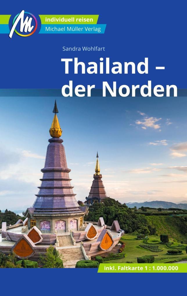 Thailand - der Norden Reiseführer Michael Müller Verlag