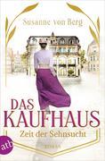 Das Kaufhaus - Zeit der Sehnsucht