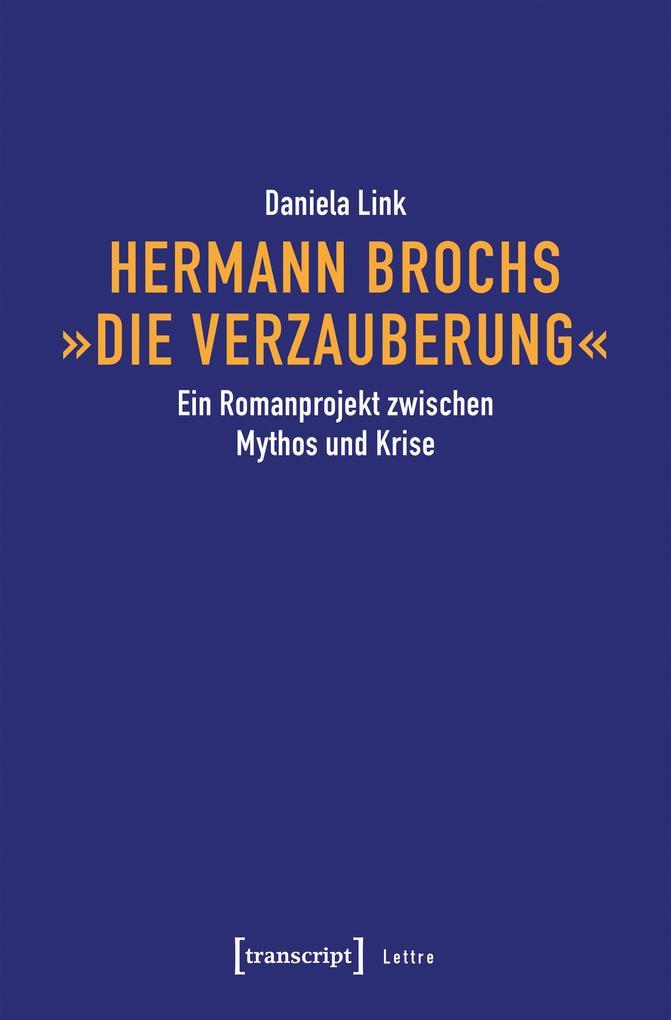 Hermann Brochs »Die Verzauberung«