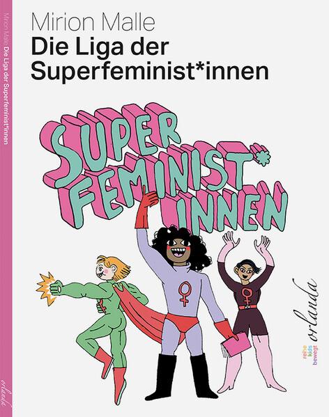 Die Liga der Superfeminist*innen