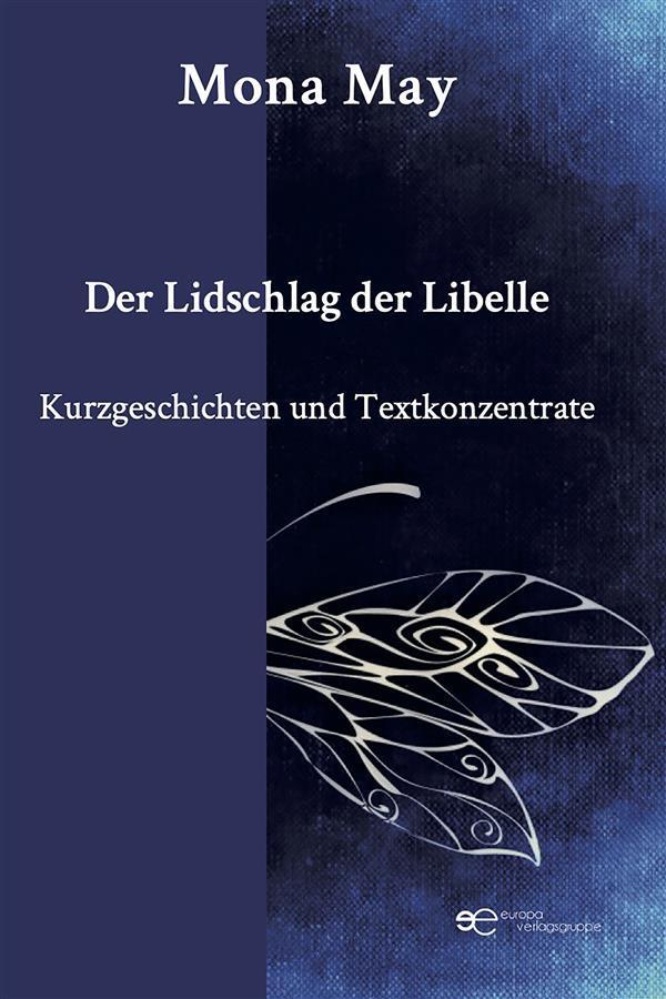 Der Lidschlag der Libelle