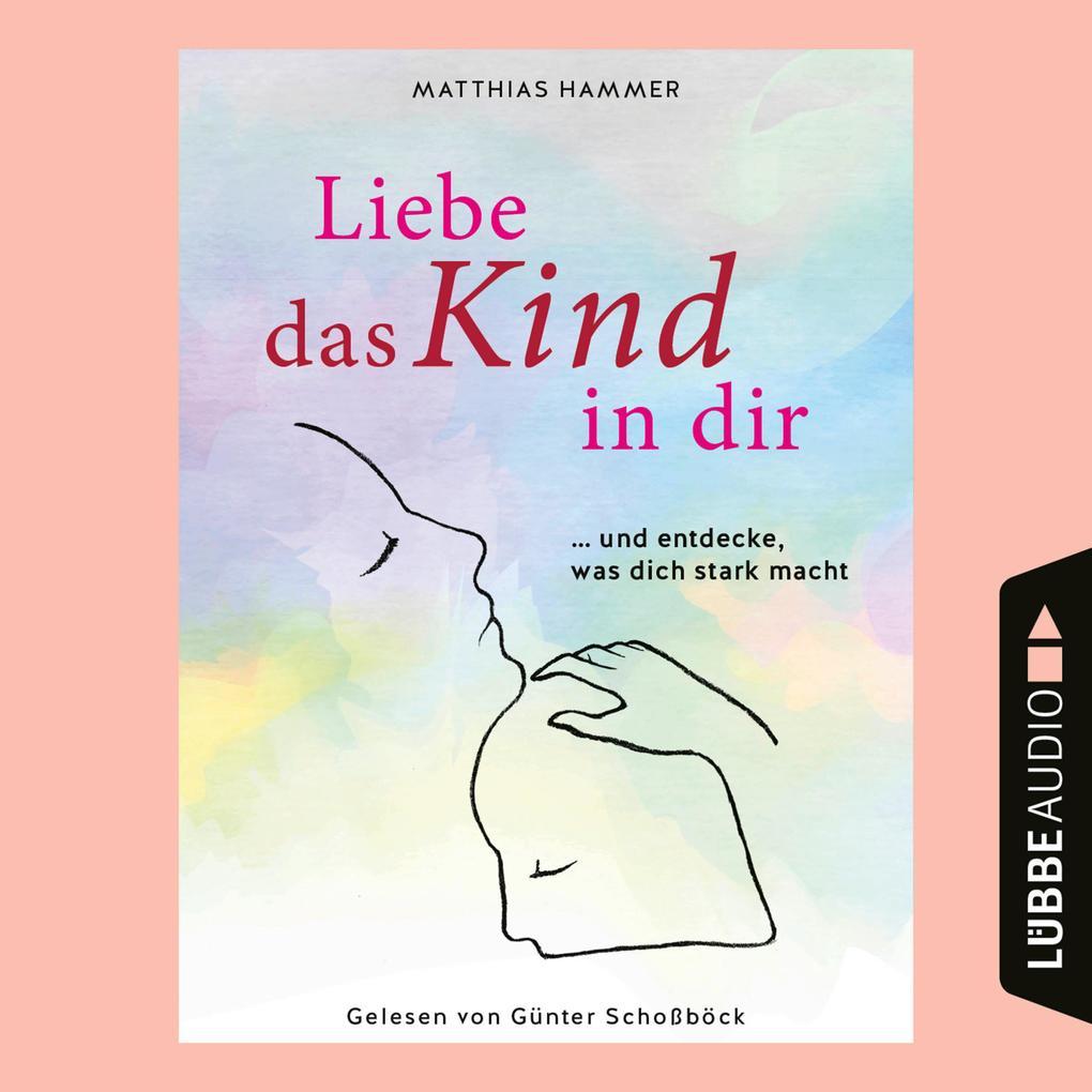 Liebe das Kind in dir