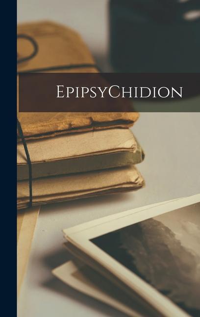 EpipsyChidion