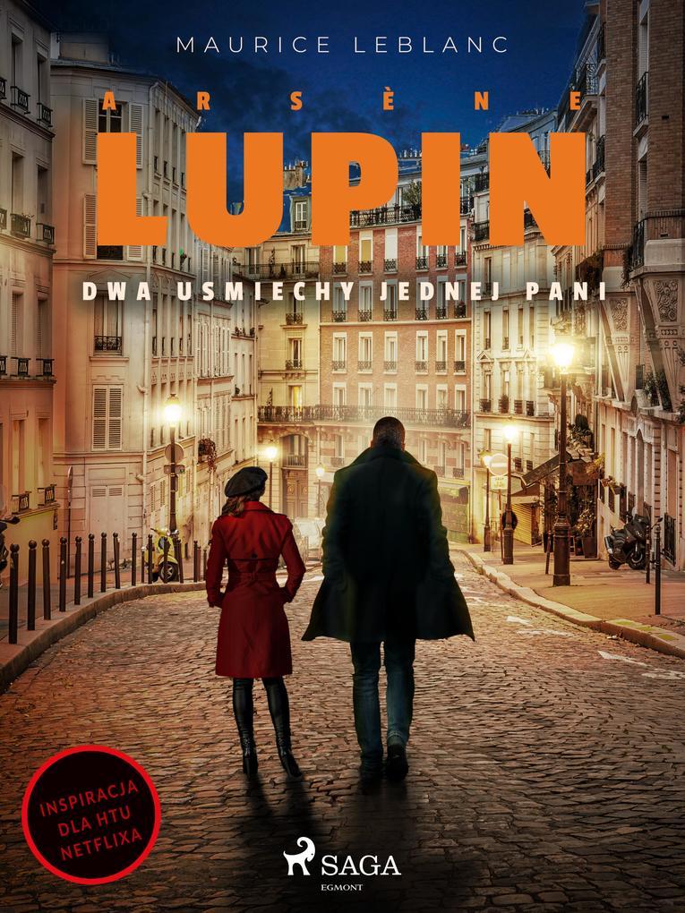 Arsène Lupin. Dwa usmiechy jednej pani