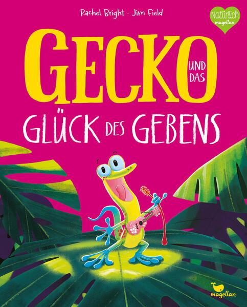 2. Rachel Bright: Gecko und das Glück des Gebens