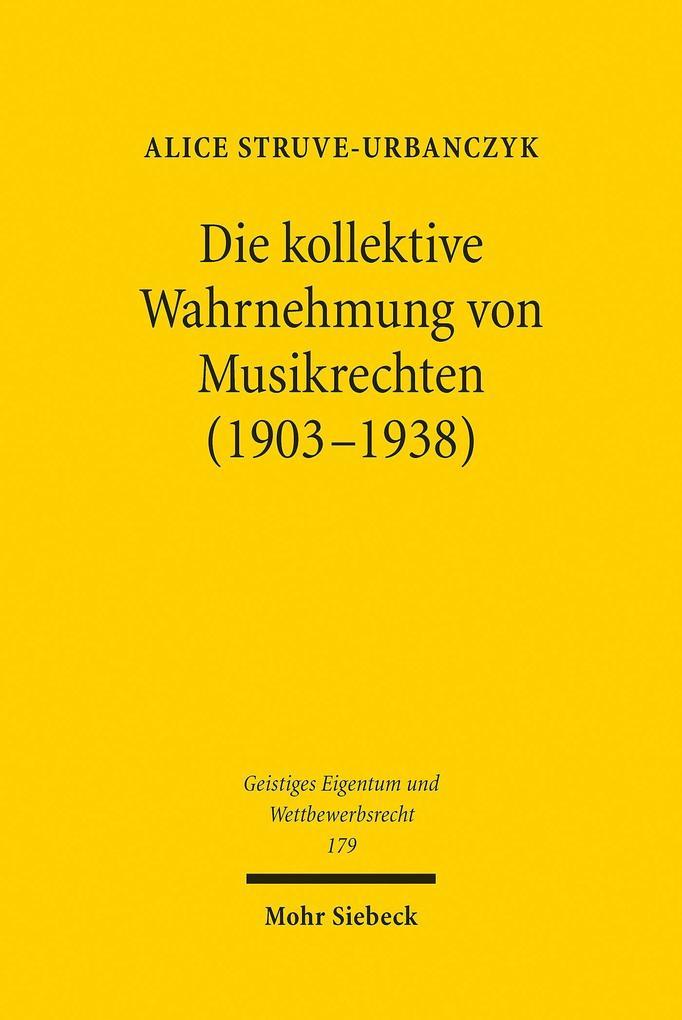 Die kollektive Wahrnehmung von Musikrechten (1903-1938)