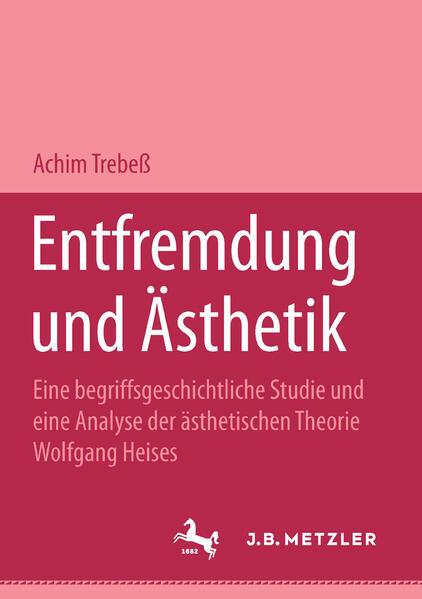 Entfremdung und Ästhetik; .