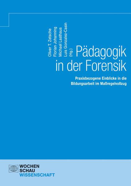 Pädagogik in der Forensik