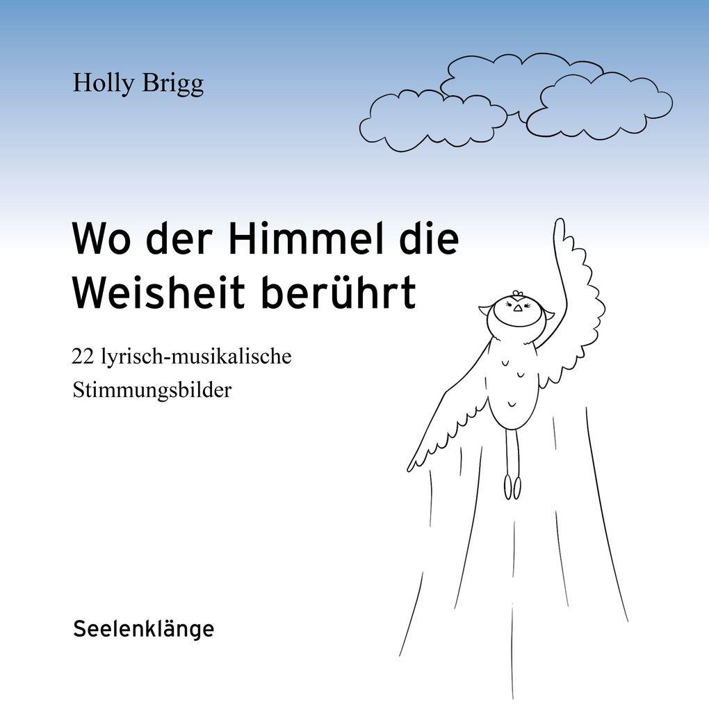 Wo der Himmel die Weisheit berührt