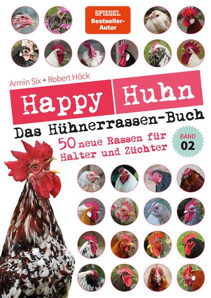 Happy Huhn - Das Hühnerrassenbuch, Band 2