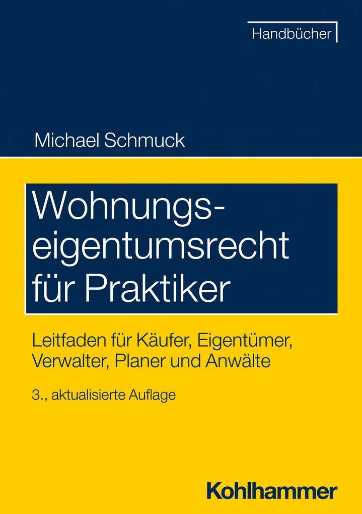 Wohnungseigentumsrecht für Praktiker