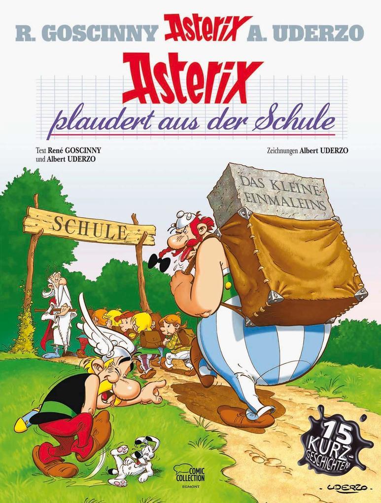 Asterix 32. Asterix plaudert aus der Schule