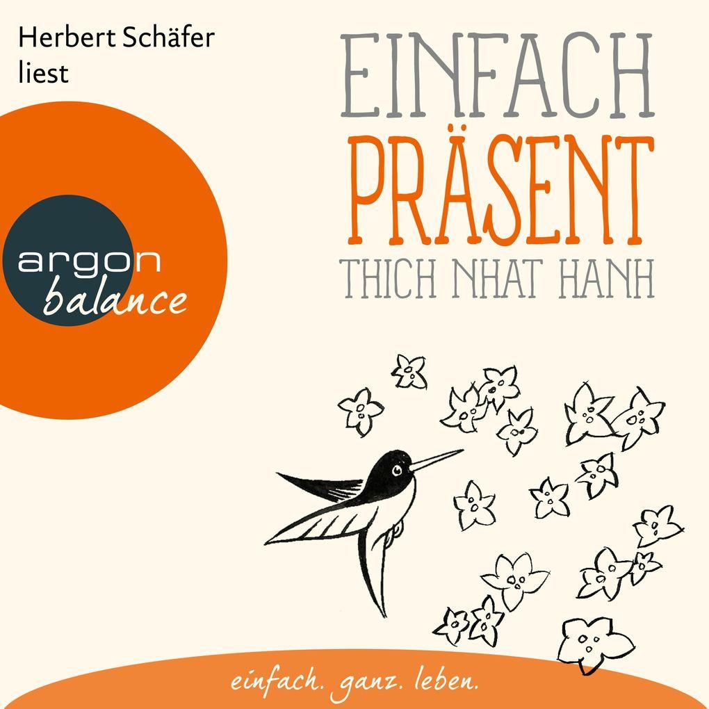 Einfach präsent - Basics der Achtsamkeit